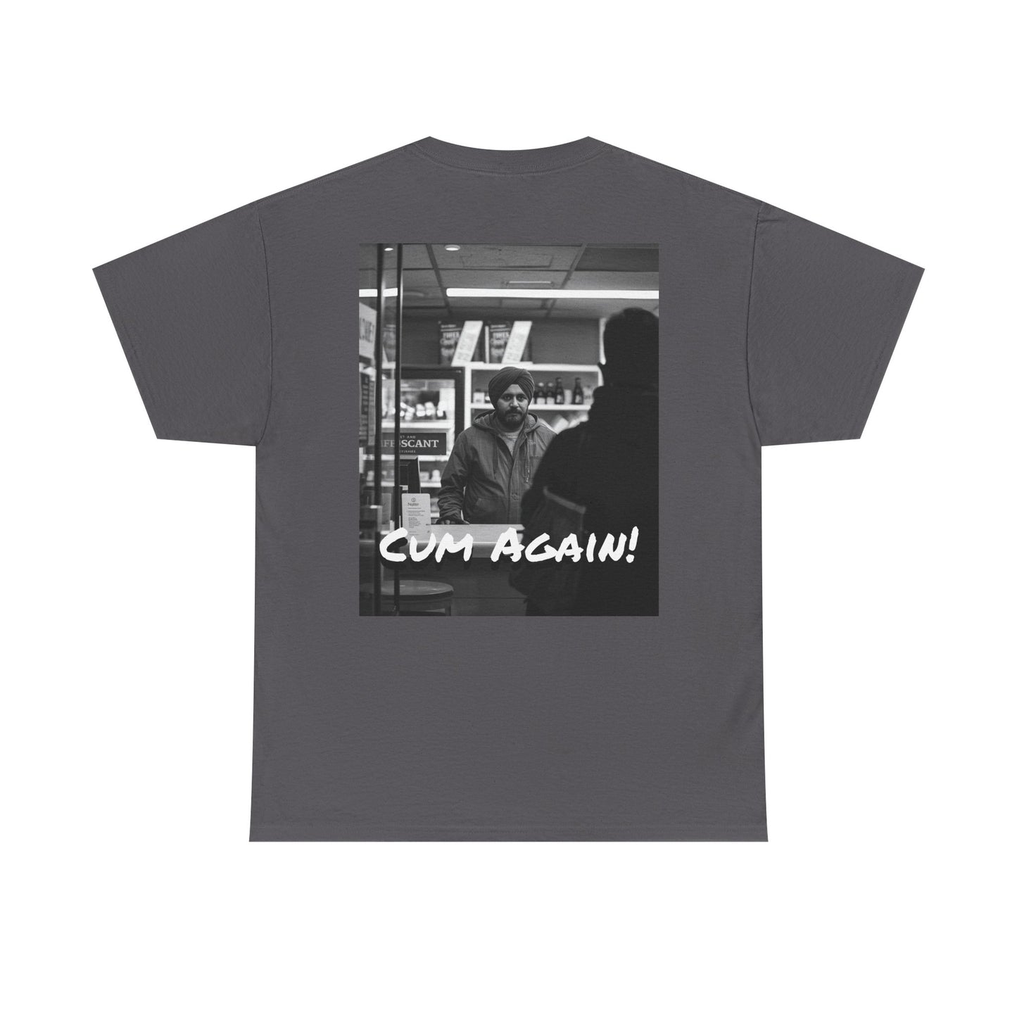 Graphic Tee — Fuck You!!! Cum Again!!! TEE