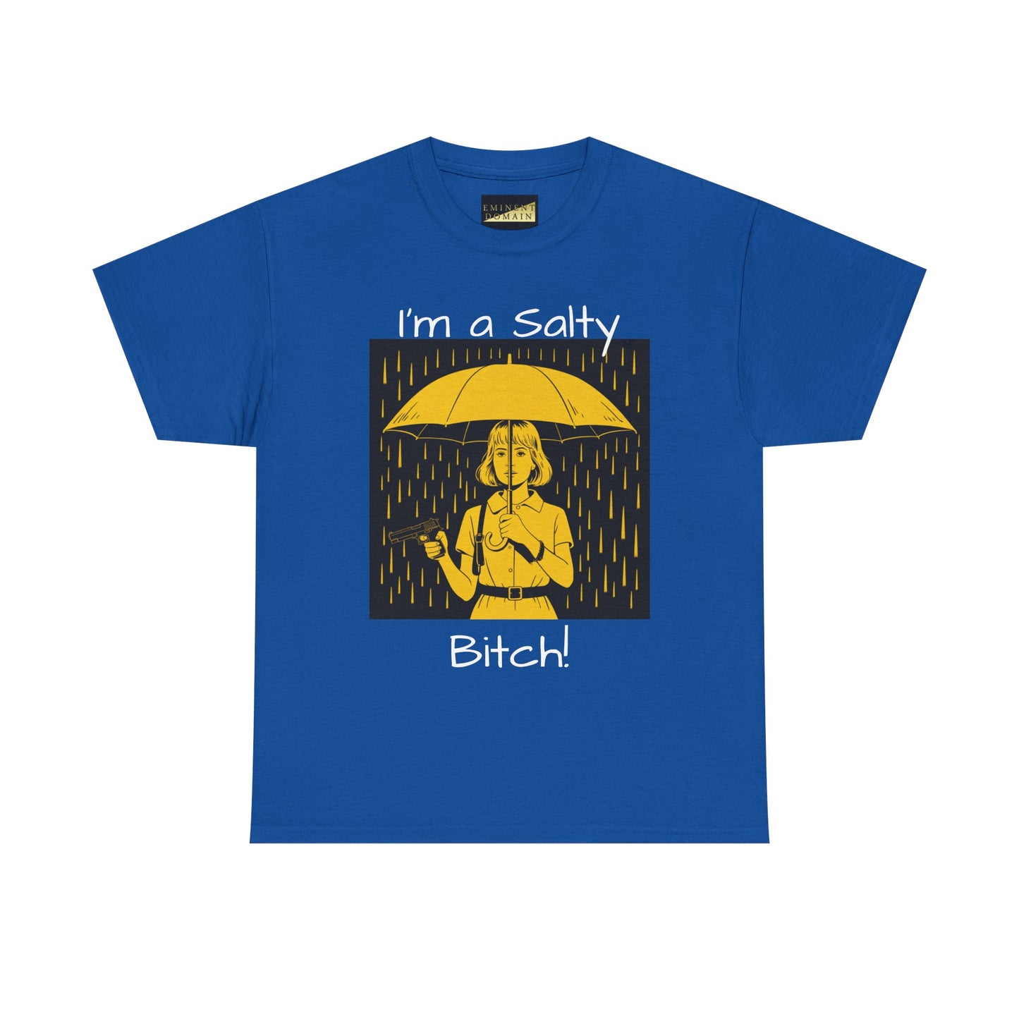 T-Shirt — I'm a Salty Bitch! Graphic Tee
