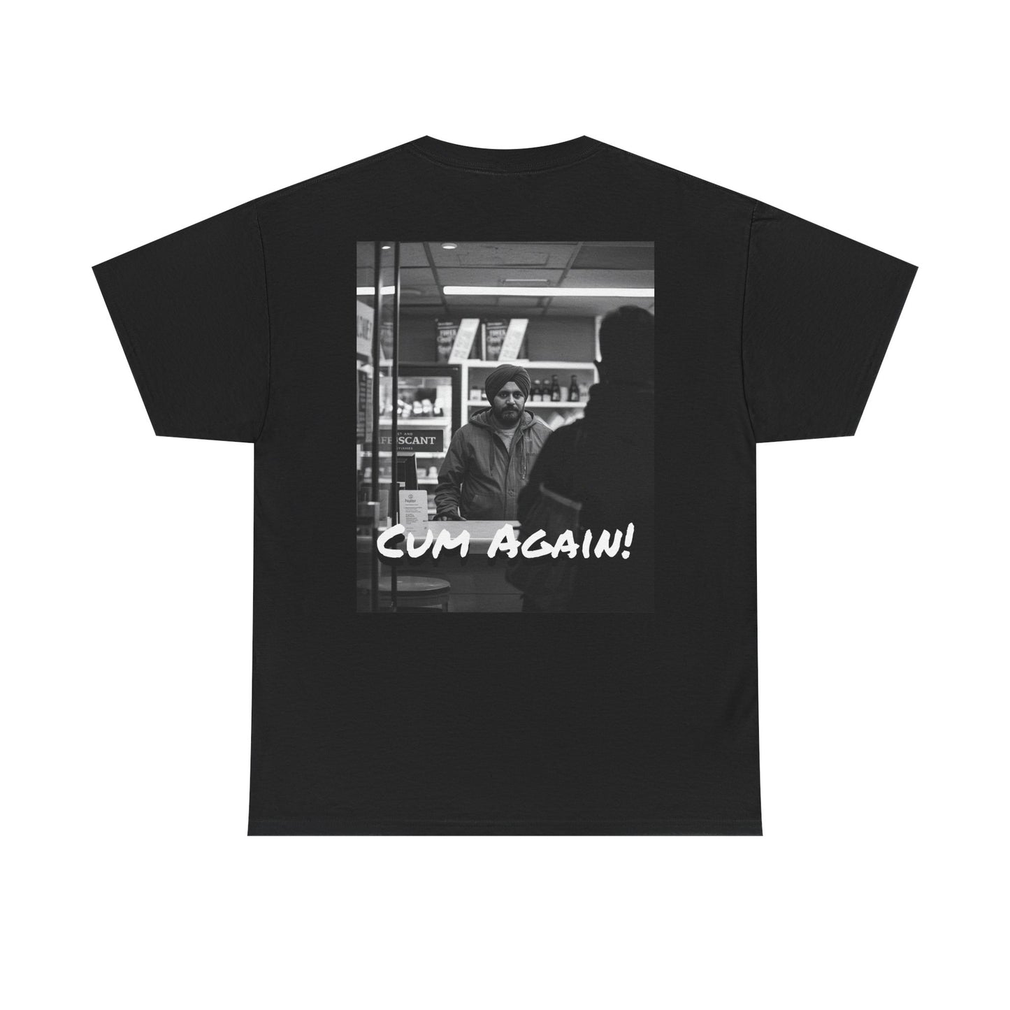Graphic Tee — Fuck You!!! Cum Again!!! TEE