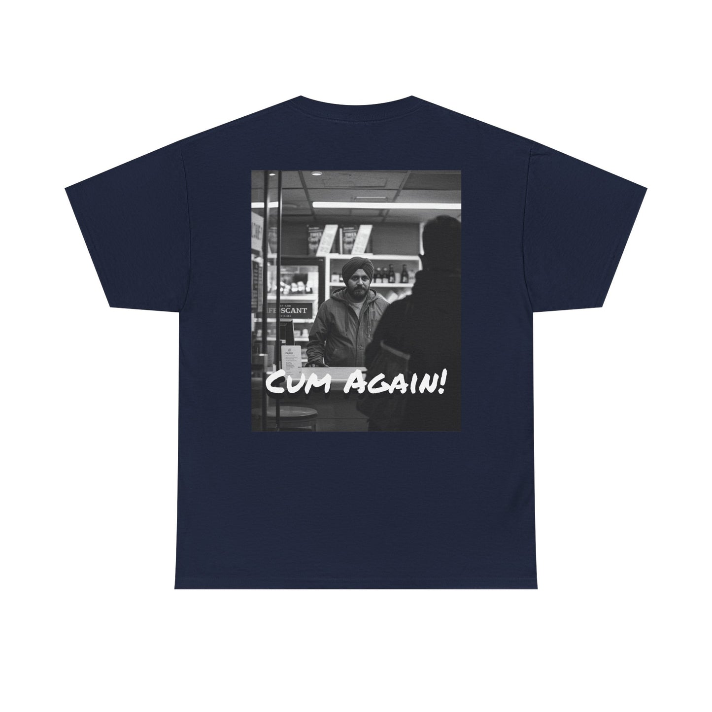Graphic Tee — Fuck You!!! Cum Again!!! TEE