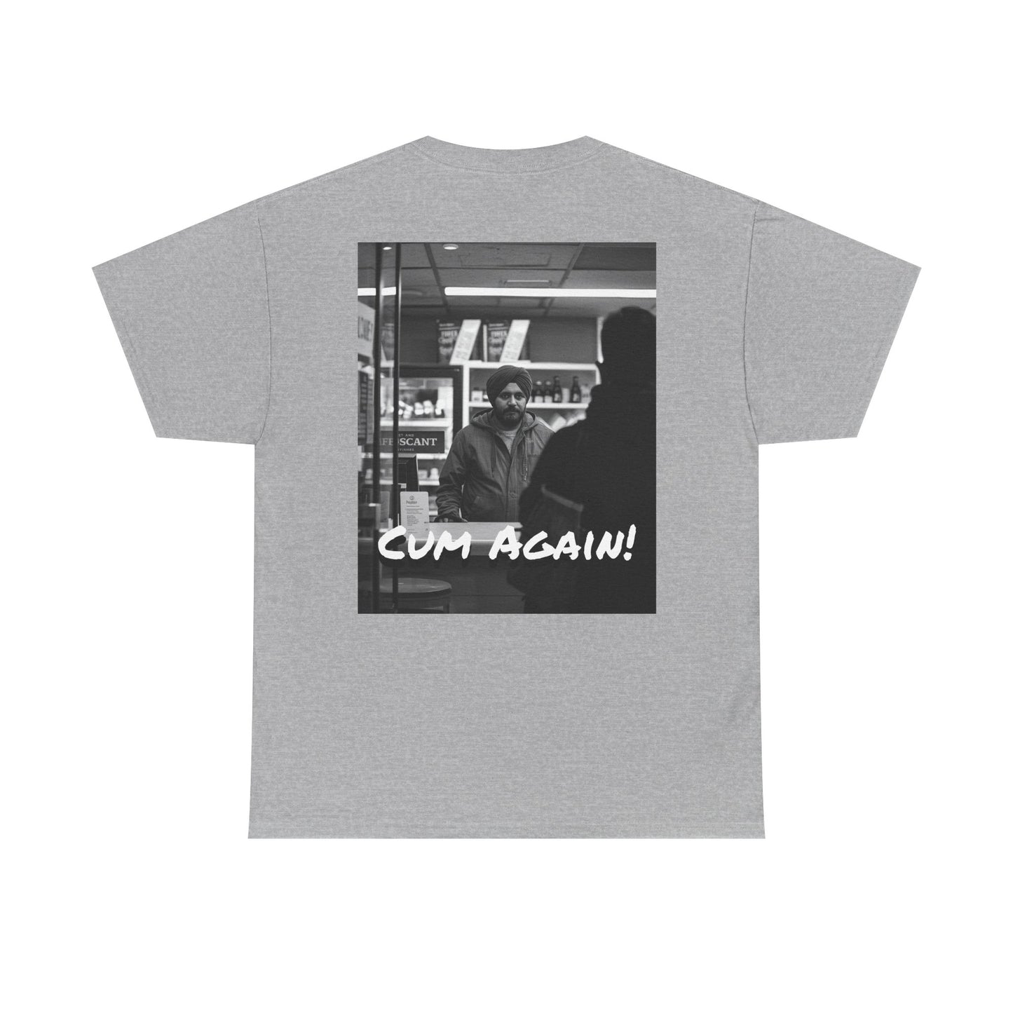 Graphic Tee — Fuck You!!! Cum Again!!! TEE