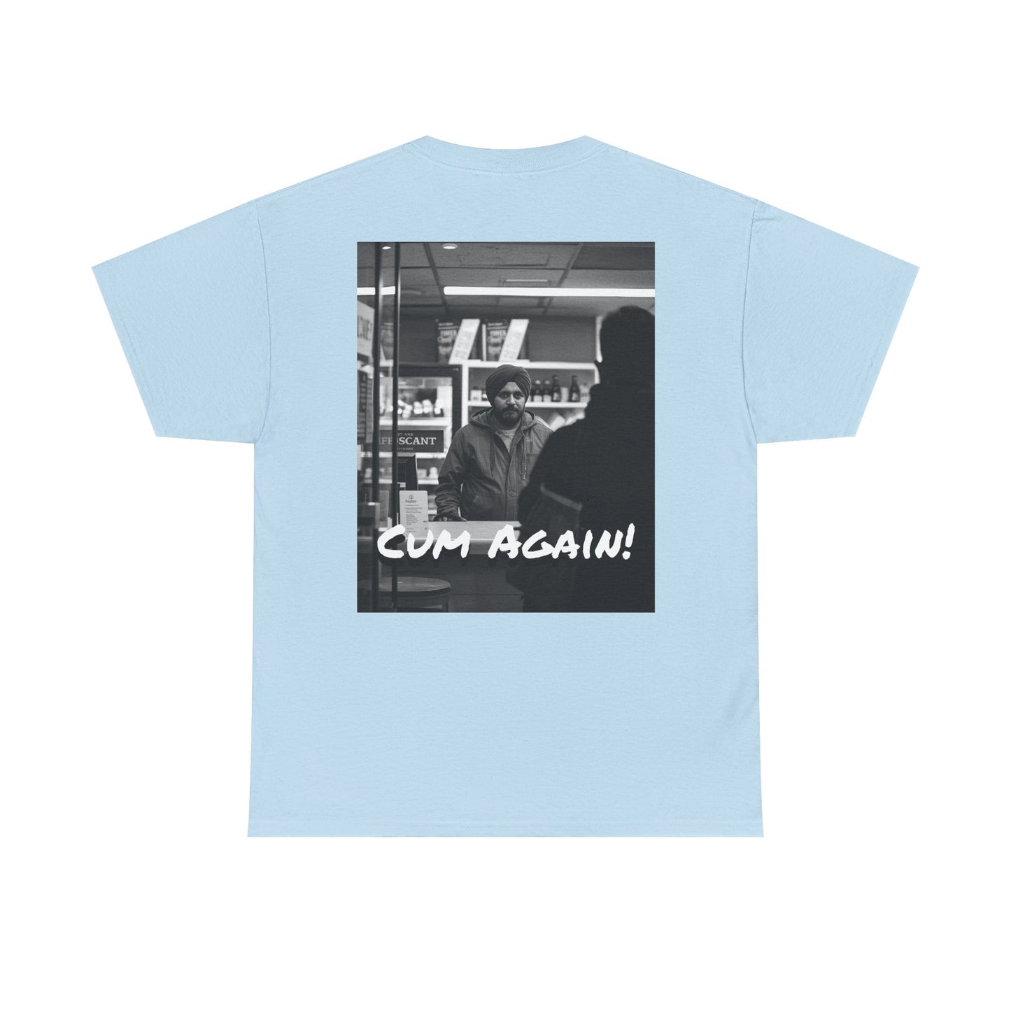 Graphic Tee — Fuck You!!! Cum Again!!! TEE